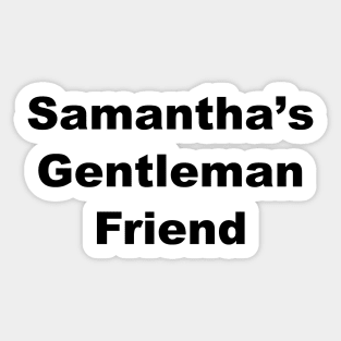 ISIHAC Samantha's Gentleman Friend - Dark Text Sticker